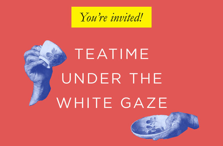 Join Us for Teatime Under the White Gaze